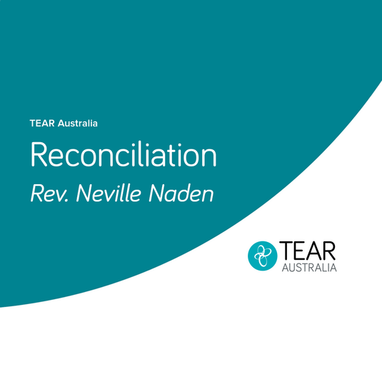 TEAR Neville Naden Reconciliation sml
