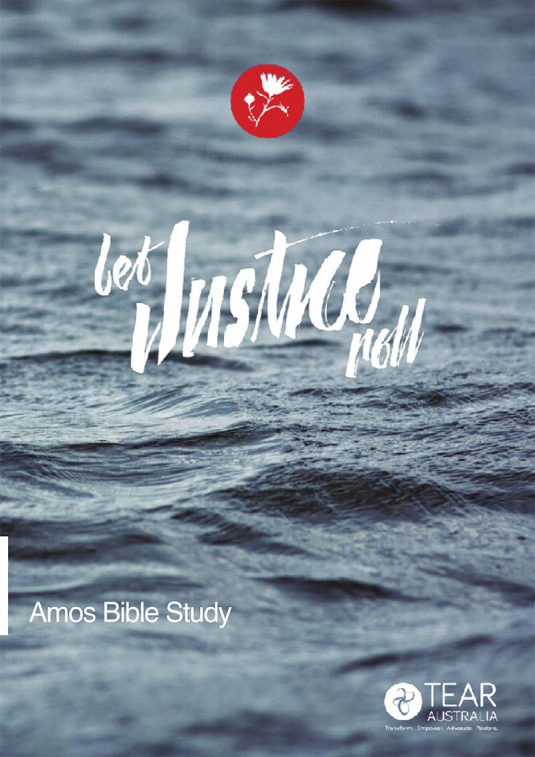 Tear Resource Bible Study Let Justice Roll Amos